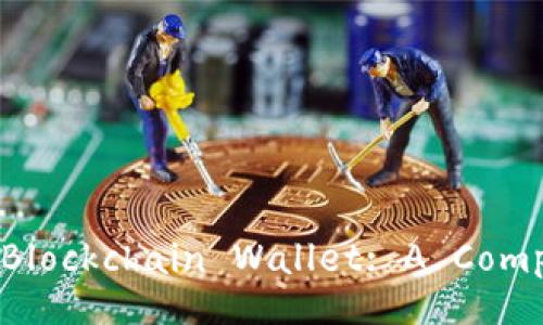 How to Build a Blockchain Wallet: A Comprehensive Guide