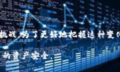 关于“TP冷钱包的钱会被清退吗？”这个问题，首