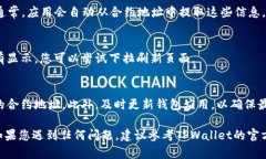 在TPWallet中输入合约地址的方法如下：1. 打开TP