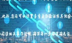 如果您不小心删除了TPWallet，您可以按照以下步骤